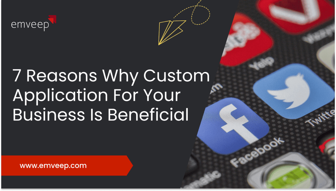 Featured image for 7 Reasons Why Coding A Custom Application For Your Business Is Beneficial