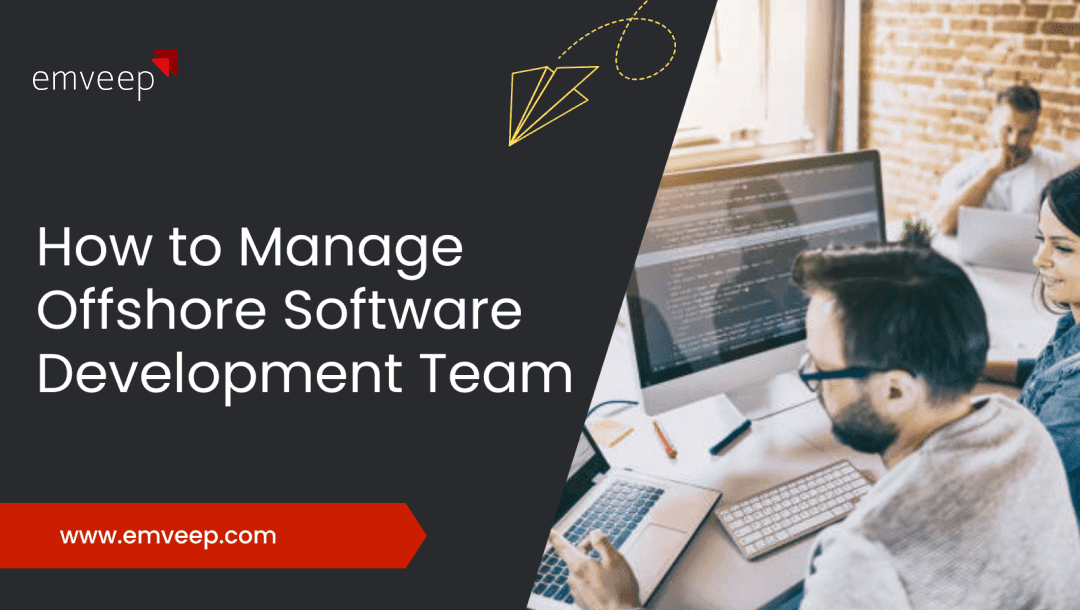 Featured image for How to Manage Offshore Software Development Team